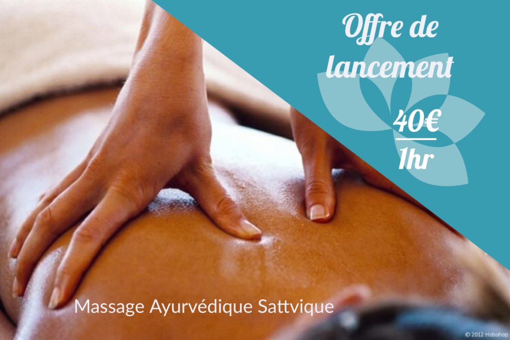 Offre de lancement Massage ayurvédique sattvique